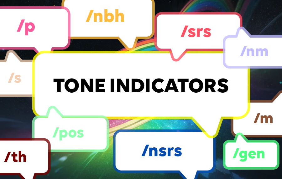 Our Latest Feature: Tone Indicators. What Are They? 💬